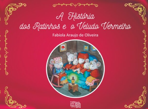 A História dos Ratinhos e o Veludo Vermelho