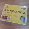 Aprumando a vida